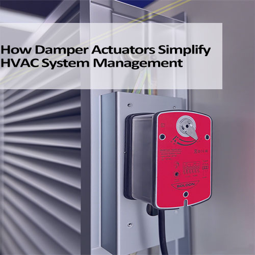 Damper Actuators: The Precision Control Core of HVAC Systems, with a Recommendation for Soloon Controls Products